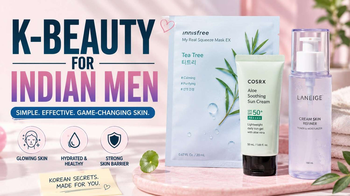 Korean Skincare for Indian Men